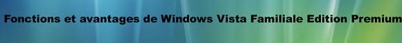 Microsoft Windows Vista Edition Familiale Premium