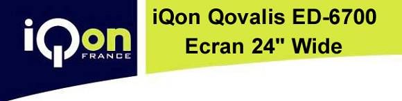 iQon Qovalis ED-6700 + Ecran 24