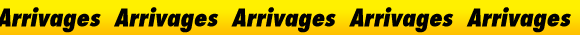 Prix sacrifiés / Arrivage 
