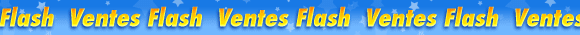ANNIVERSAIRE - Vente Flash