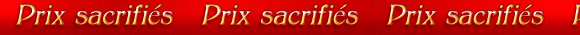 NOEL - prix sacrifi�s