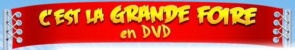 GRANDE FOIRE - tetiere DVD