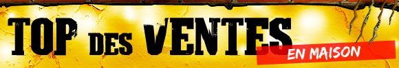 Top Ventes - Maison