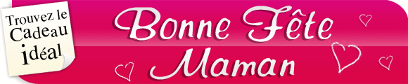 F�te des m�res - Bonne f�te Maman