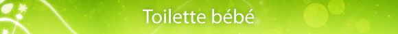 Pu�ri Toilette b�b�