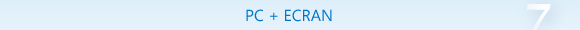 Windows 7 - PC ecran