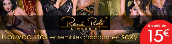 coordonn�s sexy ren� rofe