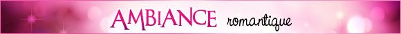 Saint Valentin - Ambiance Romantique