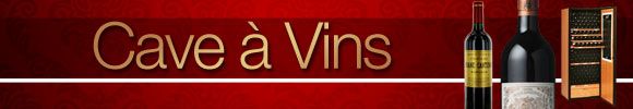 Cave à Vin et Grand Cru  achat vente