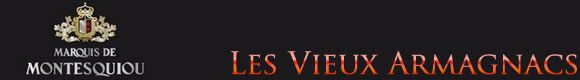 Vieux millesimes Armagnacs Montesquiou