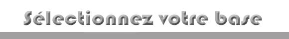 Sélectionnez votre base gris
