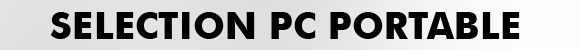 selection pc portable