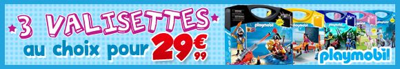 3Playmobil :  valisettes pour 29.99€