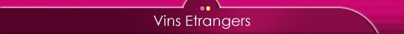 achat vin - Vins Etrangers
