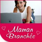F�te des m�res - Maman branch�e