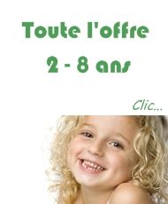 Toute loffre 2 8 ans