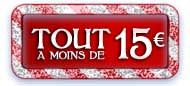 tout � moins de 15�