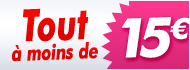 Foire - tout à moins de 15