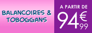Achat Discount - balancoires et tobbogans