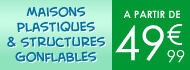 Achat Discount - maisons plastiques et structures gonflables
