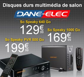 Disques durs multimedia Dane Elec clic !